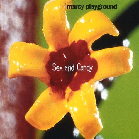 Sex And Candy Marcy Playground Qobuz