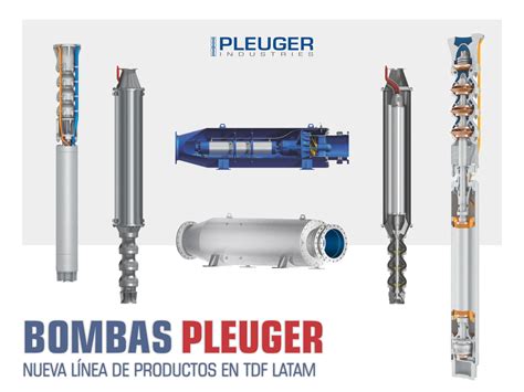 Tdf Latam Representantes De Pleuger Industries Tdf Bombas Industriales