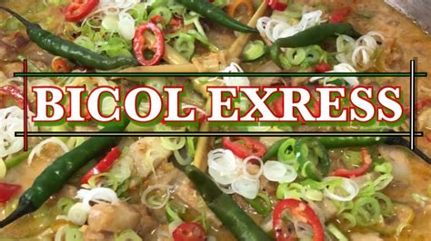 The Best Bicol Express Quick And Easy Recipe Youtube