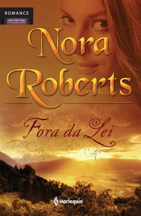 Resenha Book Tour Fora Da Lei Nora Roberts Livros Fuxicos My Xxx Hot Girl