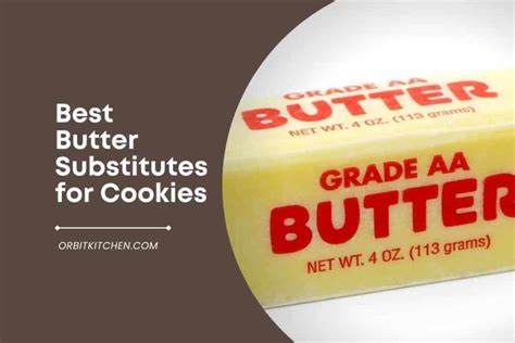 11 Best Butter Substitutes For Cookies Orbit Kitchen