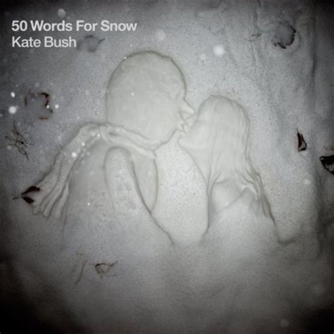 Album Review Kate Bush 50 Words For Snow Releases Releases Drowned In Sound