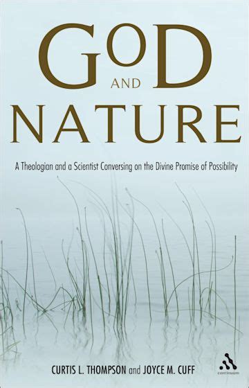 God And Nature A Theologian And A Scientist Conversing On The Divine