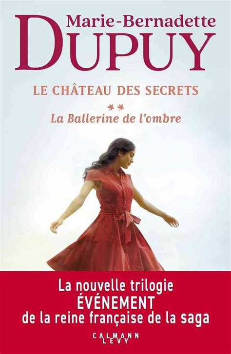 Telecharger Marie-Bernadette Dupuy – Le Château des secrets, Tome 2