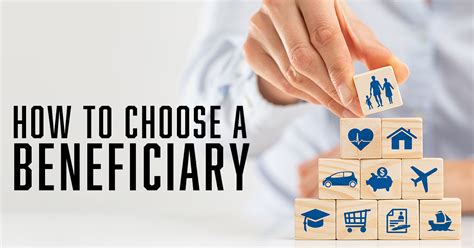 Learn vocabulary, terms and more with flashcards, games and other study tools. How to Choose a Beneficiary - Hightower Insurance Agency