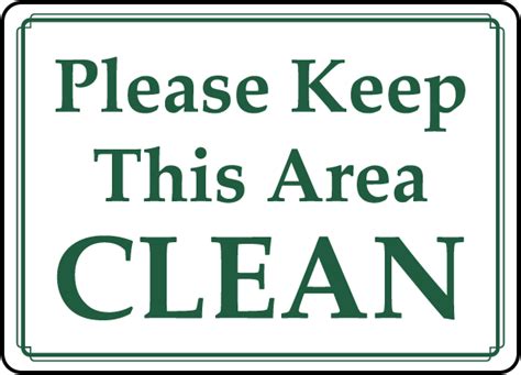 Please Keep This Area Clean Sign D5959 By
