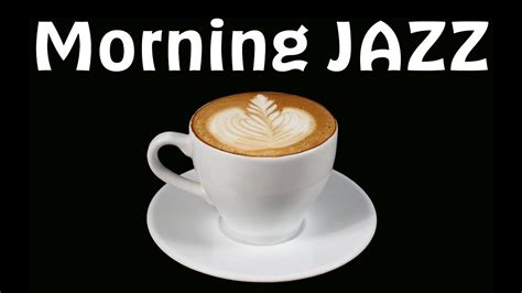 Happy Morning Jazz Mix Relaxing Jazz And Bossa Nova Music Morning Cafe Music Youtube