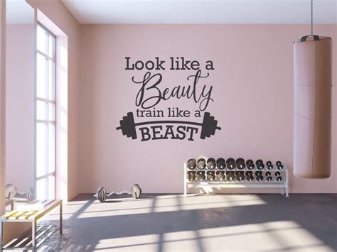 Gym Wall Decal Look Like A Beauty Train Like A Beast Etsy Gym Wall