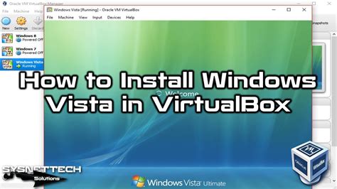 How To Install Windows Vista In Virtualbox 5 On Windows 10 Sysnettech