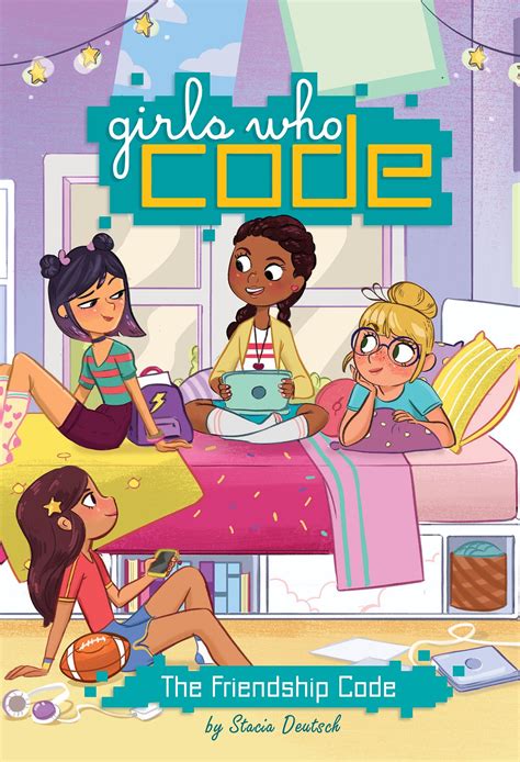 Exclusive Cover Reveal Of Girls Who Code Learn To Code And Change The