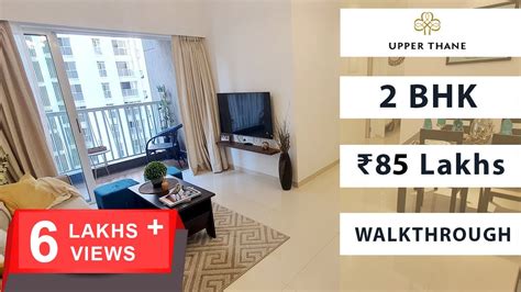 2 Bhk With Deck 663 Sqft Lodha Upper Thane Apartment Walkthrough