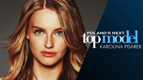 Polands Next Top Model Cycle 5 Karolina Pisarek Tribute Youtube
