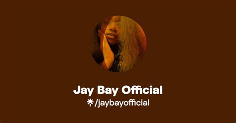 Jay Bay Official Instagram Tiktok Linktree