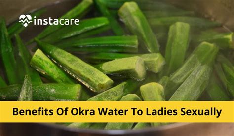 50 Unveiled Sexual Benefits Of Okra Water For Ladies 2024
