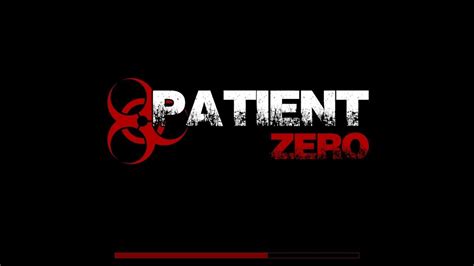 Patient Zero Beta Release Youtube