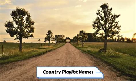 350 Country Playlist Names And Name Ideas