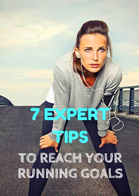 7 Expert Tips To Reach Your Running Goals Running Plan Running