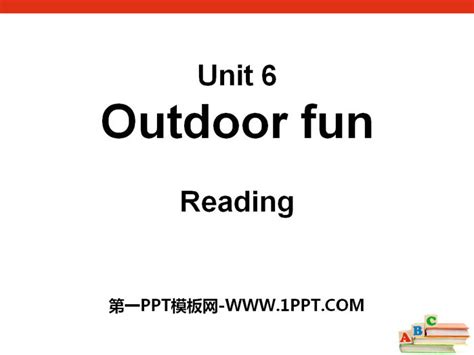 《outdoor Fun》readingppt 第一ppt