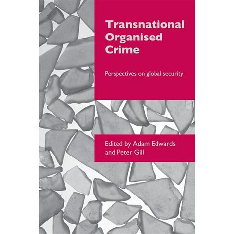 transnational crime transnational organised crime perspectives on global security paperback