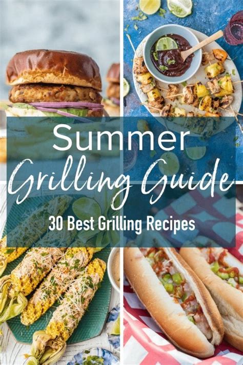 30 Best Grill Recipes Easy Summer Grilling Ideas For Dinner Tonight
