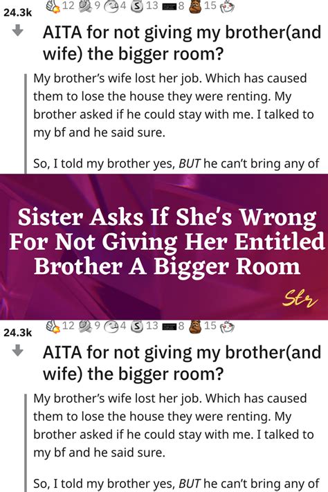 Sister Asks If She S Wrong For Not Giving Her Entitled Brother A Bigger Room Artofit