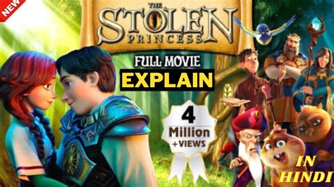 The Stolen Princess 2018 Movie In Hindi Dubbed Hollywood Animation