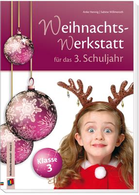 Informationen und daten zu den feiertagen des weihnachtsfest: Die Weihnachts-Werkstatt für das 3. Schuljahr ...