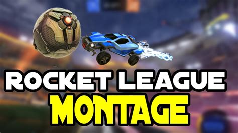 Epic Rocket League Montage Youtube