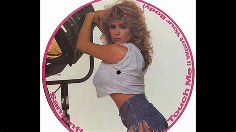 Samantha Fox Touch Me I Want Your Body Extended Version Youtube