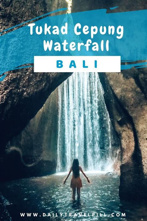 Visit Tukad Cepung Waterfall Bali And Discover This Unique Place One