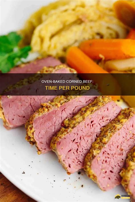 Oven-Baked Corned Beef: Time Per Pound | ShunGrill