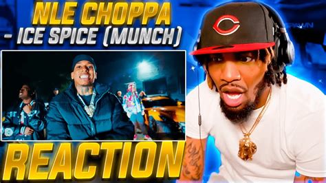 at least she a 10 lol nle choppa ice spice munch reaction youtube