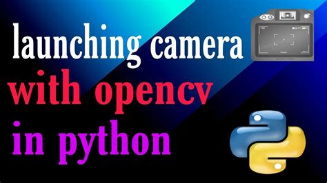 Open Camera With Python Opencv Youtube