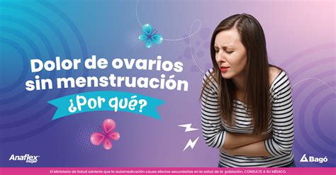 Dolor De Ovarios Sin Menstruaci N Por Qu Mujer Anaflex