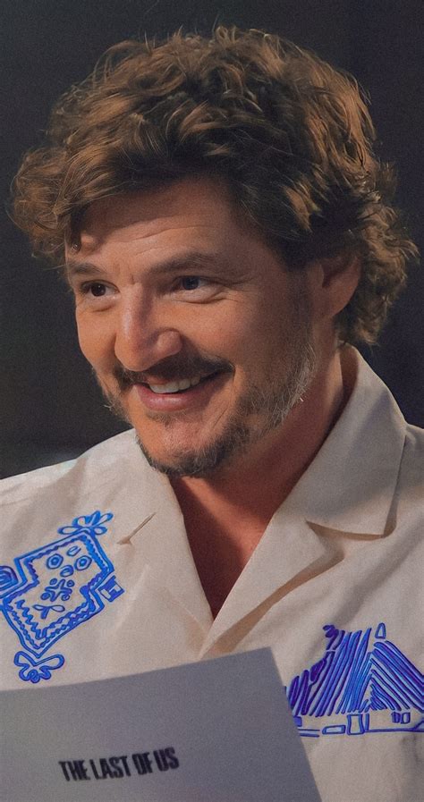 Pedro Pascal, Weak In The Knees, Smiling Man, I Cool, Papi, The Last Of