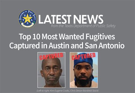 Top 10 Most Wanted Fugitives Captured In Austin And San Antonio