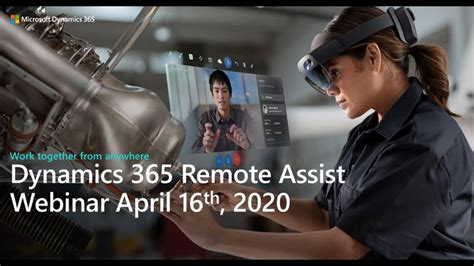 Dynamics 365 Remote Assist Overview April 2020 Release And Deployment