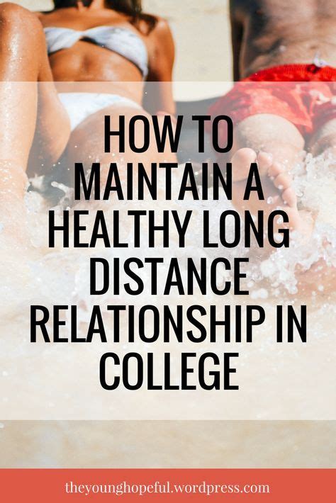 How To Maintain A Healthy Long Distance Relationship In College With