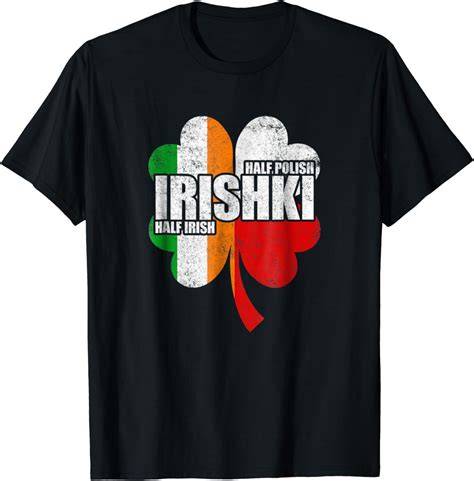 Irishki Half Irish Half Polish T Shirt Iriski St Patricks