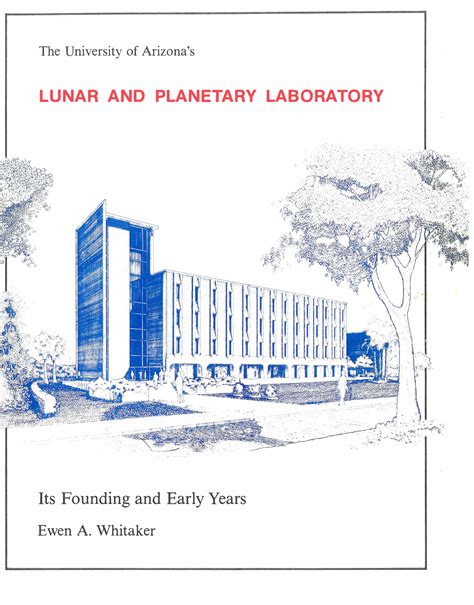 Lunar And Planetary Laboratory Its Founding And Early Years Lunar And Planetary Laboratory