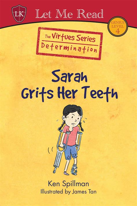 The Virtues Series Sarah Grits Her Teeth Armour Publishing