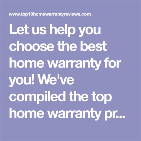 Let Us Help You Choose The Best Home Warranty For You Weve Compiled