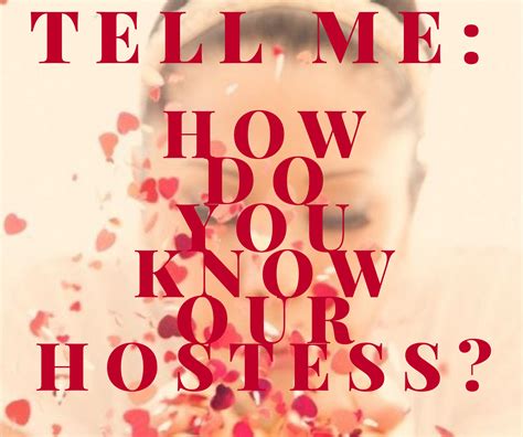How Do You Know Your Hostess Howdozf