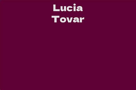 Lucia Tovar Facts Bio Career Net Worth Aidwiki