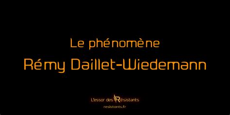 De plus, le bébé aurait des éruptions cutanées. Le phénomène Rémy DAILLET-WIEDEMANN - L'essor des Résistants