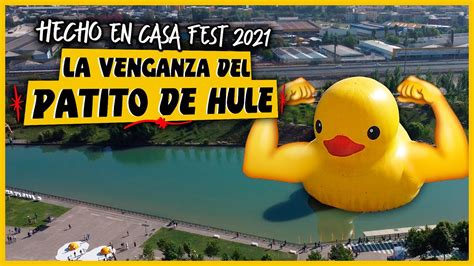 el PATO de HULE más GRANDE del MUNDO HECHO en CASA FEST 2021