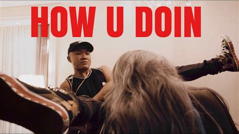 Happy and content, thank you. "HOW U DOIN" (RAP VIDEO) feat. Pryde - YouTube