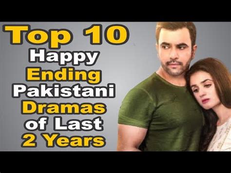 Top Happy Ending Pakistani Dramas Of Last Years The House Of