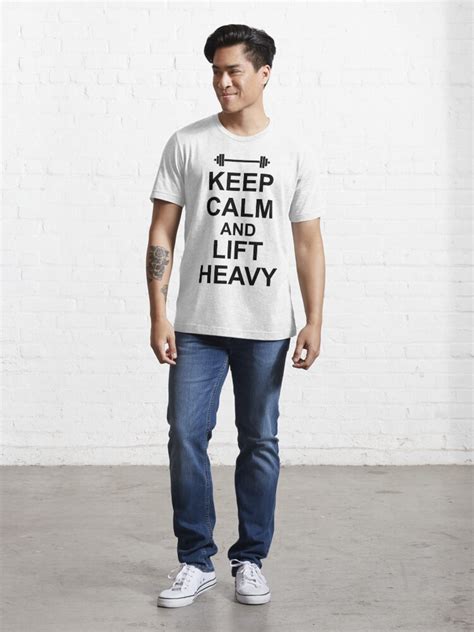 Keep Calm And Lift Heavy Gym Design For Lifters Black On White T