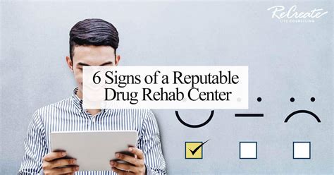 6 signs of a reputable drug rehab center recreate life counseling